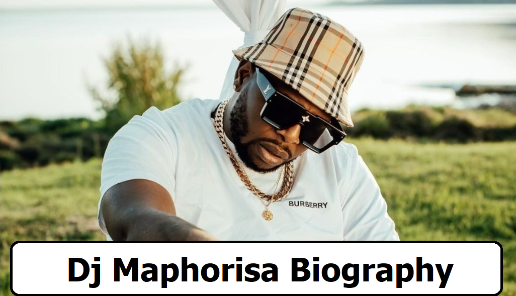 Dj Maphorisa Biography