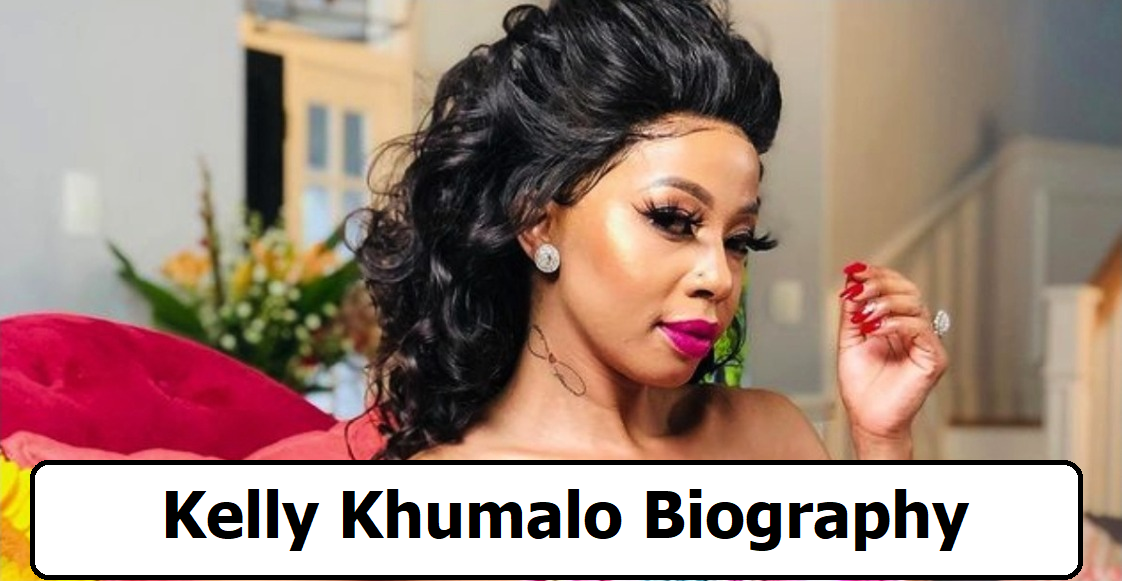 Kelly Khumalo Biography