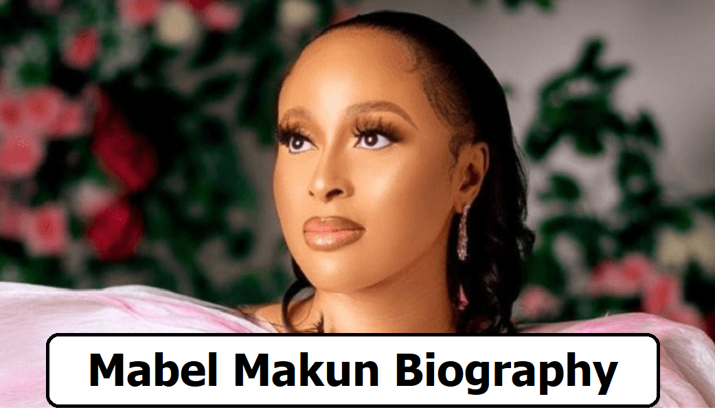 Mabel Makun Biography