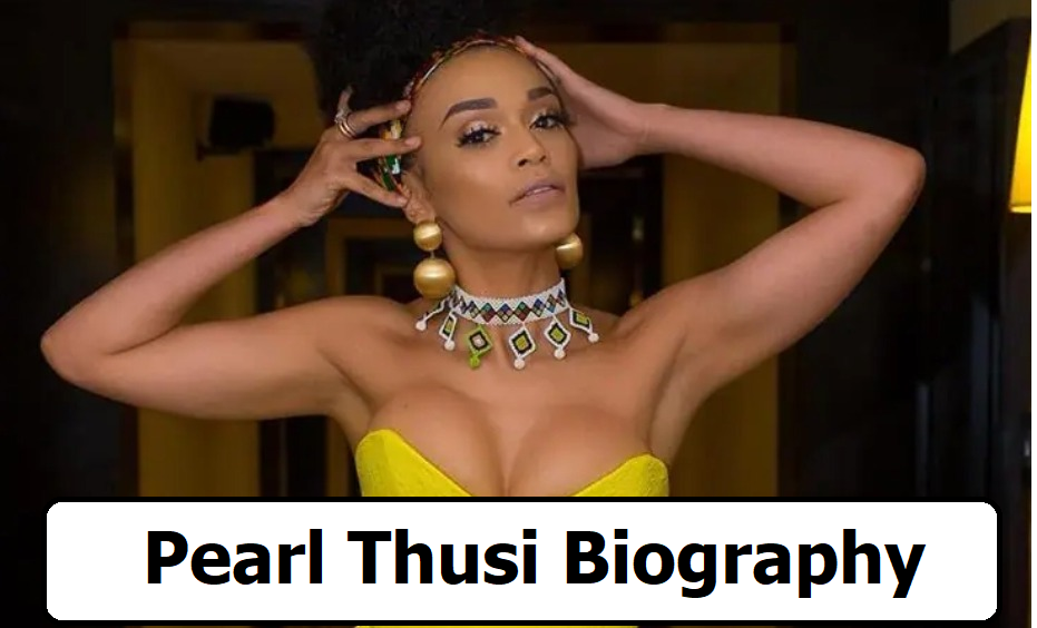 Pearl Thusi Biography