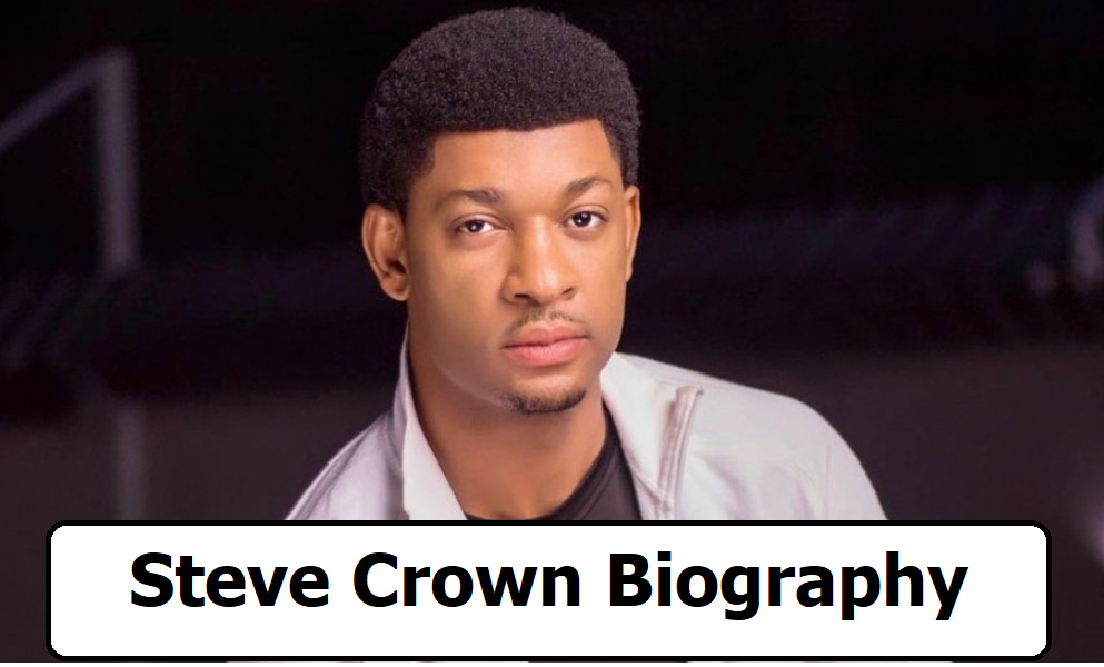 Steve Crown Biography,